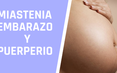 Miastenia, Embarazo y Puerperio